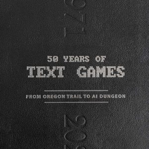 50 Years of Text Games